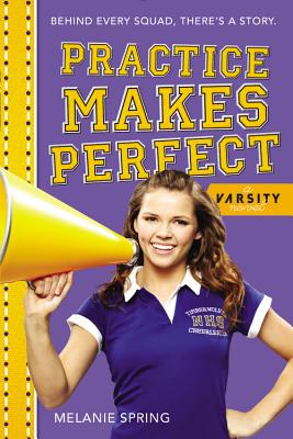 Practice Makes Perfect (A Varsity Novel, 3)
