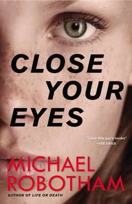 CLOSE YOUR EYES