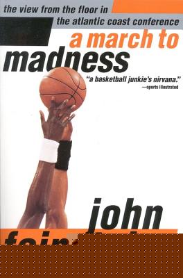 A March to Madness: A View from the Floor in the Atlantic Coast Conference