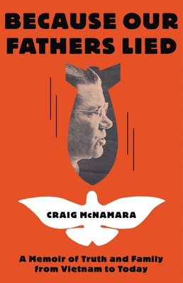Image for Because Our Fathers Lied: A Memoir of Truth and Family, from Vietnam to Today