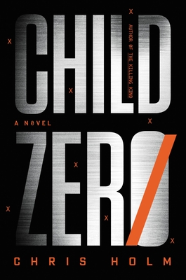 Child Zero: A Novel