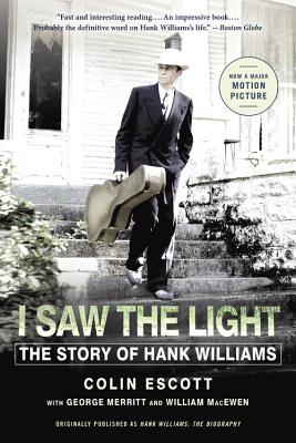Image for I Saw the Light: The Story of Hank Williams