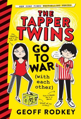 The Tapper Twins Go to War (With Each Other) (The Tapper Twins, 1)