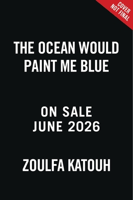 Ocean Would Paint Me Blue