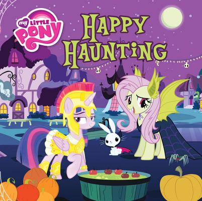 My Little Pony: Happy Haunting (My Little Pony (Little, Brown & Company)) Image for My Little Pony: Happy Haunting (My Little Pony (Little, Brown & Company))