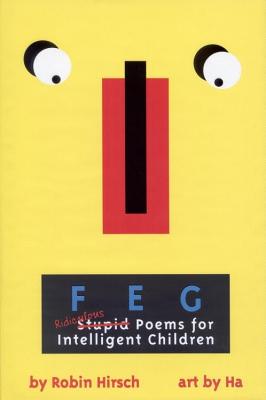 FEG: Ridiculous Stupid Poems for Intelligent Children