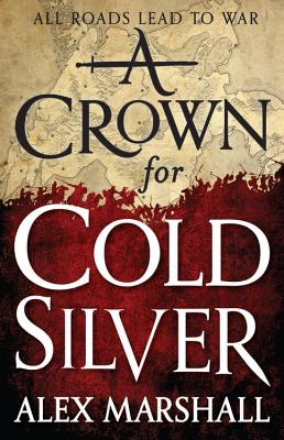 Image for A Crown for Cold Silver (The Crimson Empire, 1)