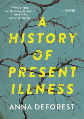 A History of Present Illness: A Novel