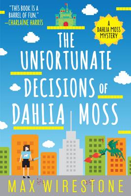 Unfortunate Decisions of Dahlia Moss