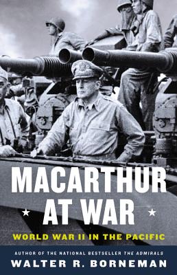 MacArthur at War: World War II in the Pacific