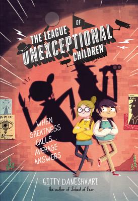 The League of Unexceptional Children (The League of Unexceptional Children, 1)