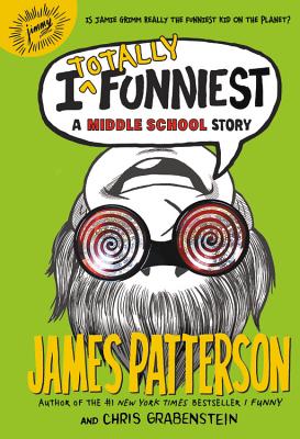 I Totally Funniest (A Middle School Story)