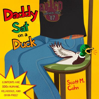 Daddy Sat on a Duck (The Daddy Series, 1)