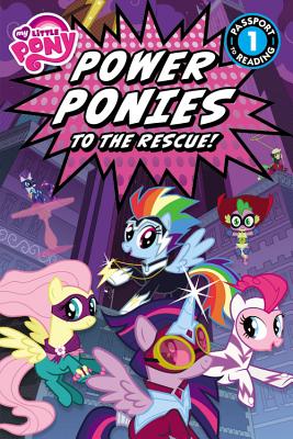 Image for My Little Pony: Power Ponies to the Rescue! (Passport to Reading Level 1)