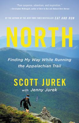 North: Finding My Way While Running the Appalachian Trail