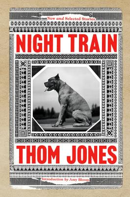 Night Train: New and Selected Stories