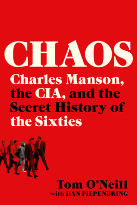 Image for Chaos: Charles Manson, the CIA, and the Secret History of the Sixties