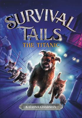 1 The Titanic (Survival Tails, 1)