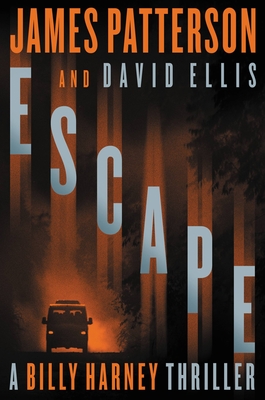  Escape (A Billy Harney Thriller, 3): 9780316499446: Patterson,  James, Ellis, David: Books