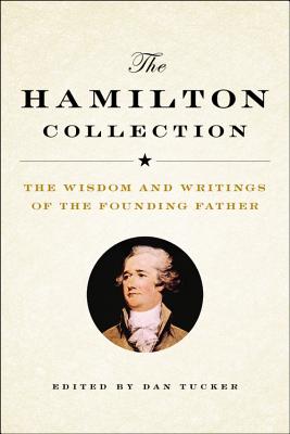 Image for The Hamilton Collection: The Wisdom and Writings of the Founding Father