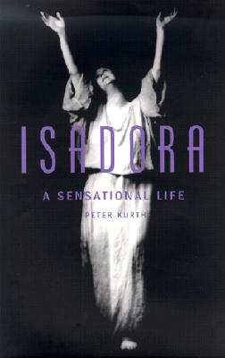 Image for Isadora: A Sensational Life