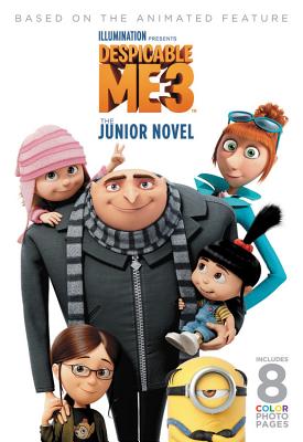 Image for Despicable Me 3: The Junior Novel Despicable Me 3: The Junior Novel