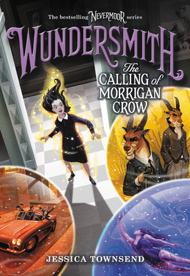 Wundersmith: The Calling of Morrigan Crow (Nevermoor, 2)