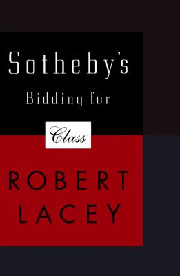 Sotheby'S--Bidding for Class: Bidding for Class