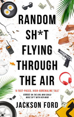 Random Sh*t Flying Through the Air (The Frost Files, 2)