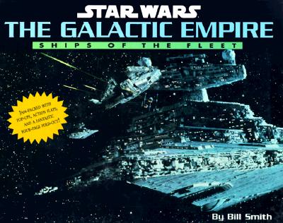 Image for Star Wars: The Galactic Empire Ships of the Fleet Star Wars: The Galactic Empire Ships of the Fleet
