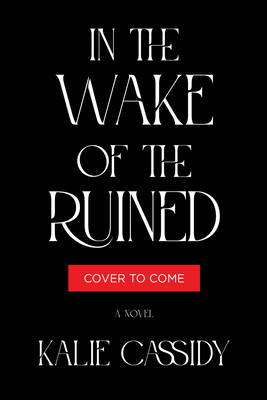 In the Wake of the Ruined