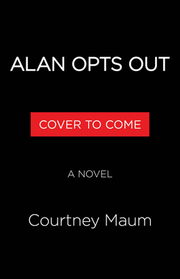Alan Opts Out
