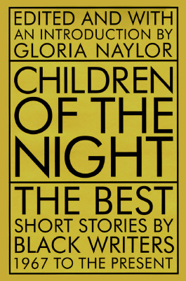 Image for Children of the Night: The Best Short Stories by Black Writers, 1967 to the Present