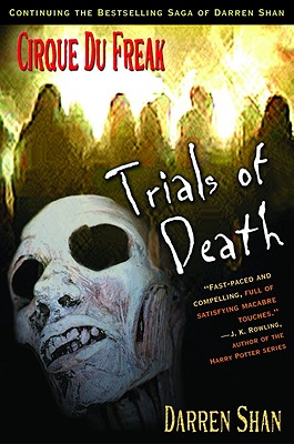 Trials of Death (Cirque Du Freak: Saga of Darren Shan, #5)