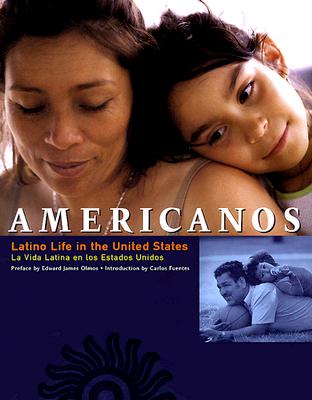 Americanos: Latino Life in the United States