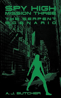 Spy High Mission Three: The Serpent Scenario