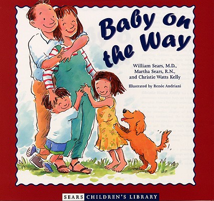Image for Baby on the Way (Sears Children's Library)
