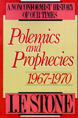 Polemics and Prophecies: 1967 - 1970 (Polemics & Prophecies)