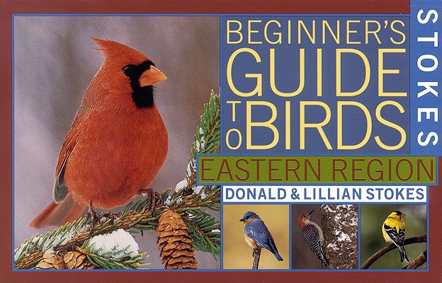 Image for Stokes Beginners Guide to Birds : Eastern Region
