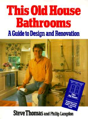 Image for This Old House Bathrooms: A Guide to Design and Renovation