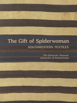 The Gift of Spiderwoman: Southwestern Textiles