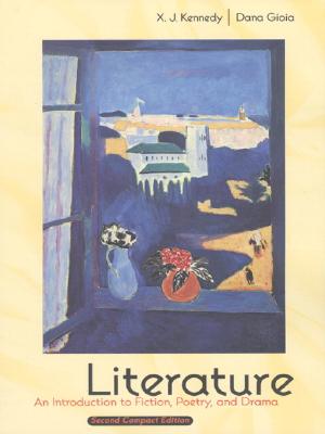 Literature: An Introduction to Fiction, Poetry, and Drama