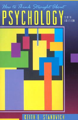How to Think Straight About Psychology (6th Edition)