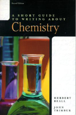 Short Guide to Writing about Chemistry, A