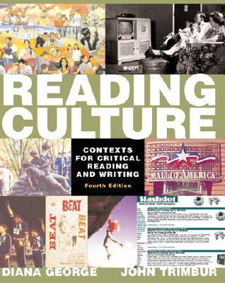 Reading Culture: Contexts for Critical Reading and Writing (4th Edition)