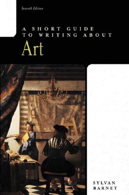 Image for A Short Guide to Writing about Art (7th Edition)