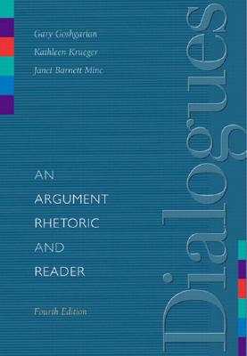 Image for Dialogues: An Argument Rhetoric and Reader (4th Edition) Dialogues: An Argument Rhetoric and Reader (4th Edition)