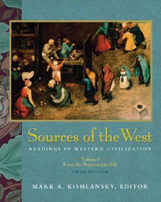 Sources of the West: Readings in Western Civilization, Volume I
