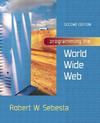 Programming the World Wide Web (2nd Edition)
