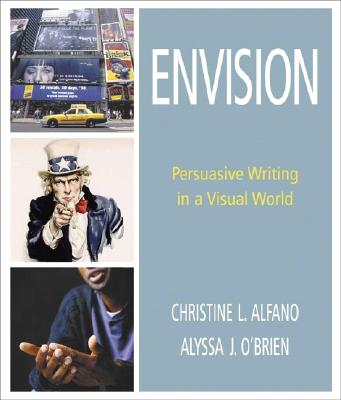 Image for Envision: Persuasive Writing in a Visual World